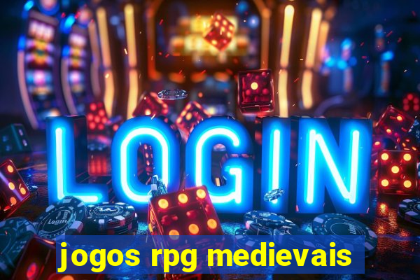 jogos rpg medievais